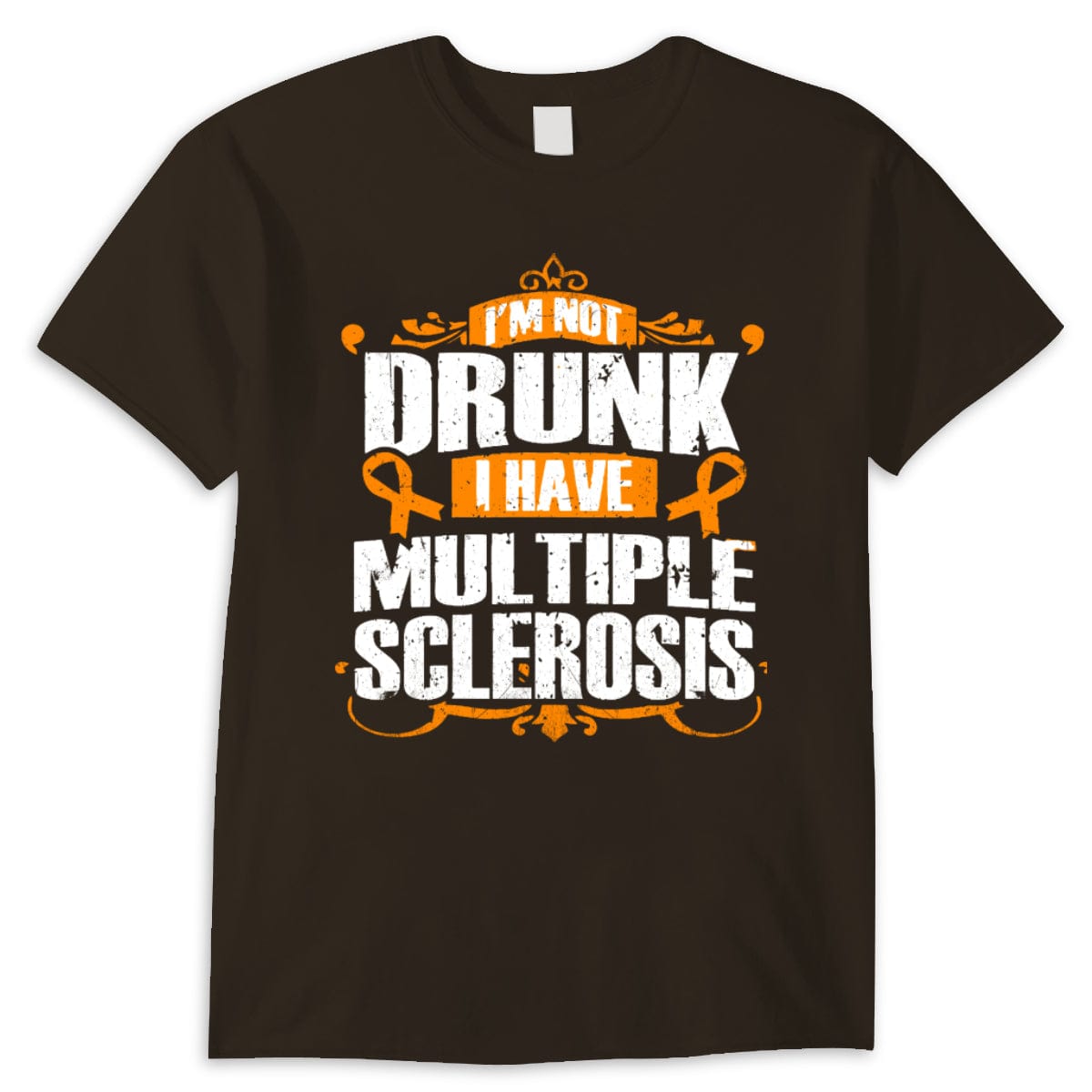 I'm Not Drunk I Have Ms Multiple Sclerosis Awareness Shirts