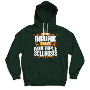 I'm Not Drunk I Have Ms Multiple Sclerosis Awareness Shirts