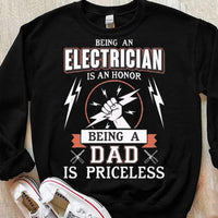 Being An Electrician Is An Honor Being A Dad Is Priceless Shirts