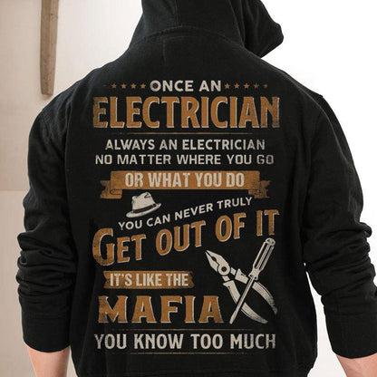 Una vez electricista, siempre electricista. Es como las camisetas de la mafia.