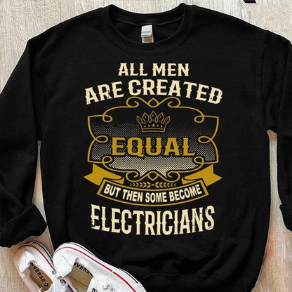 Todos los hombres son creados iguales, pero algunos se convierten en electricistas.