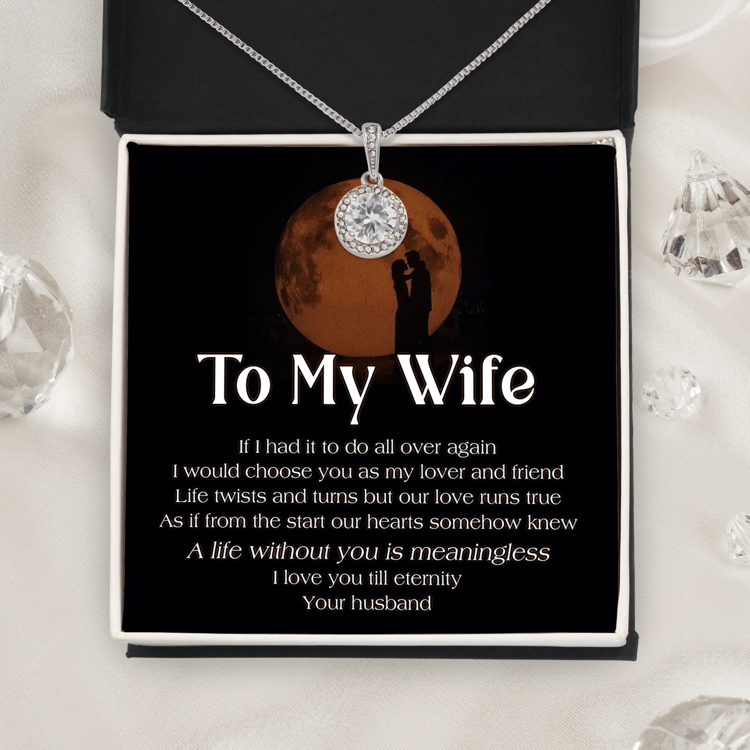 To My Wife Necklace - A Life Without You Is Meaningless I Love You Till Eternity From Your Loving Husband