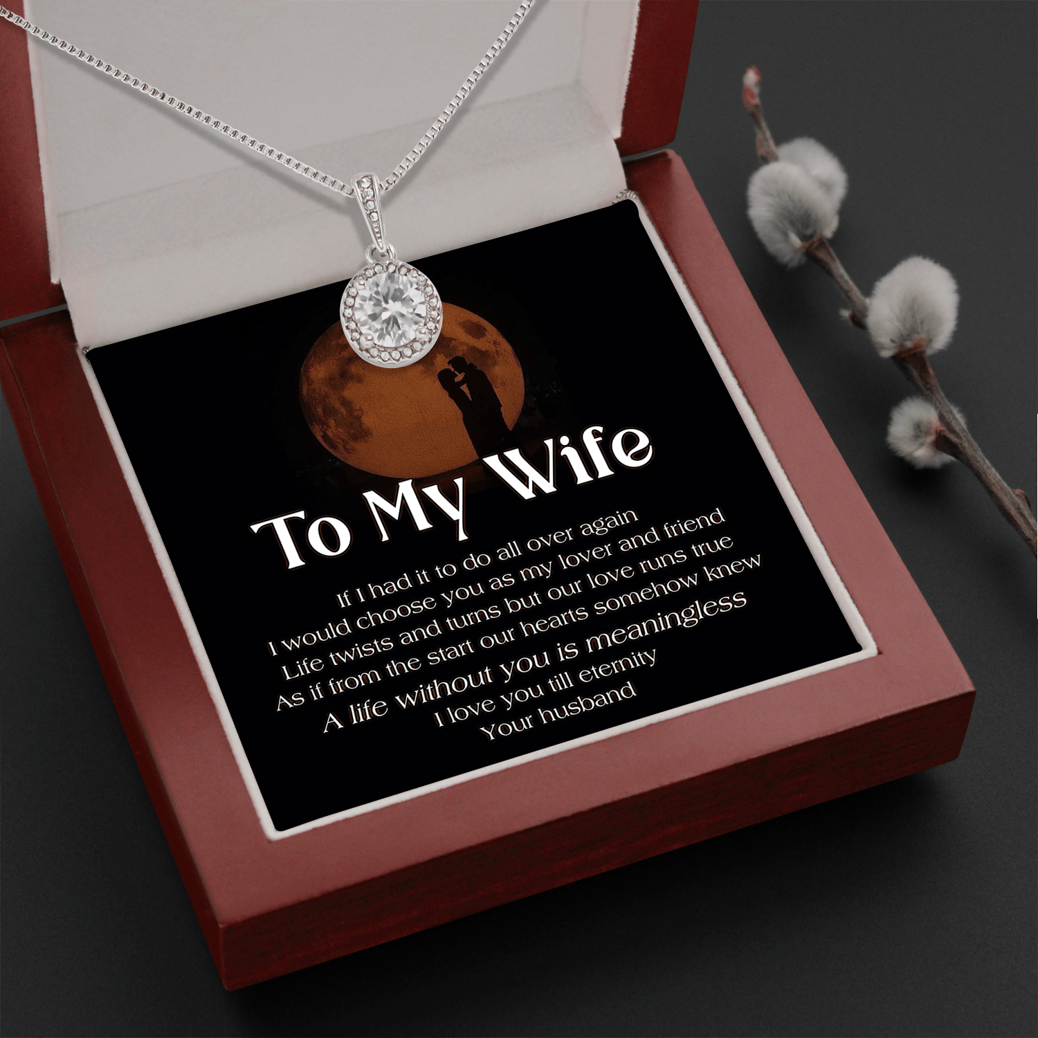 To My Wife Necklace - A Life Without You Is Meaningless I Love You Till Eternity From Your Loving Husband