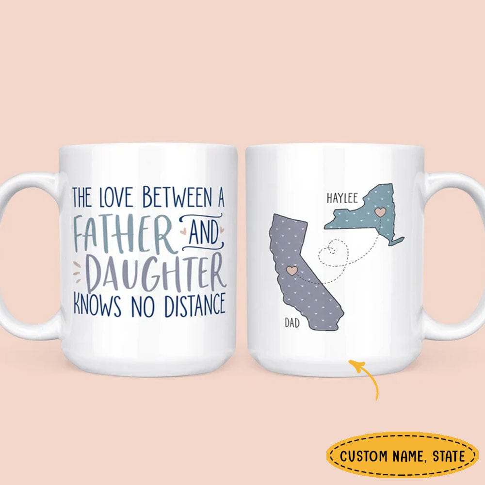 The Love Between Father & Daughter Knows No Distance Personalized Father's Day Mugs