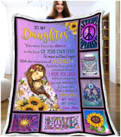 Hippie Blanket To My Daughter You Were Born To Dance Fleece Blanket