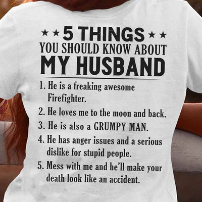 5 Things You Should Know About My Husband Firefighter Wife Shirts