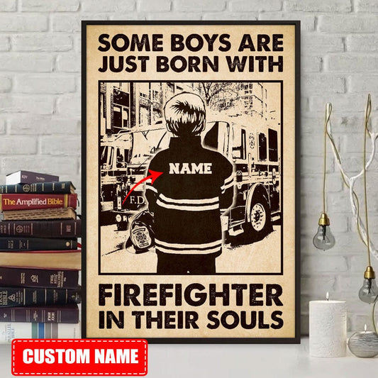 Póster personalizado y lienzo de algunos niños que nacen con un bombero en el alma