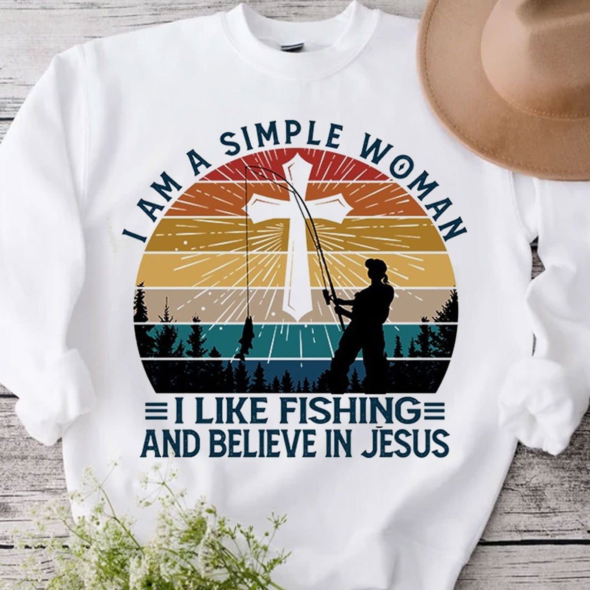 I'm A Simple Woman I Like Fishing And Believe In Jesus Shirts