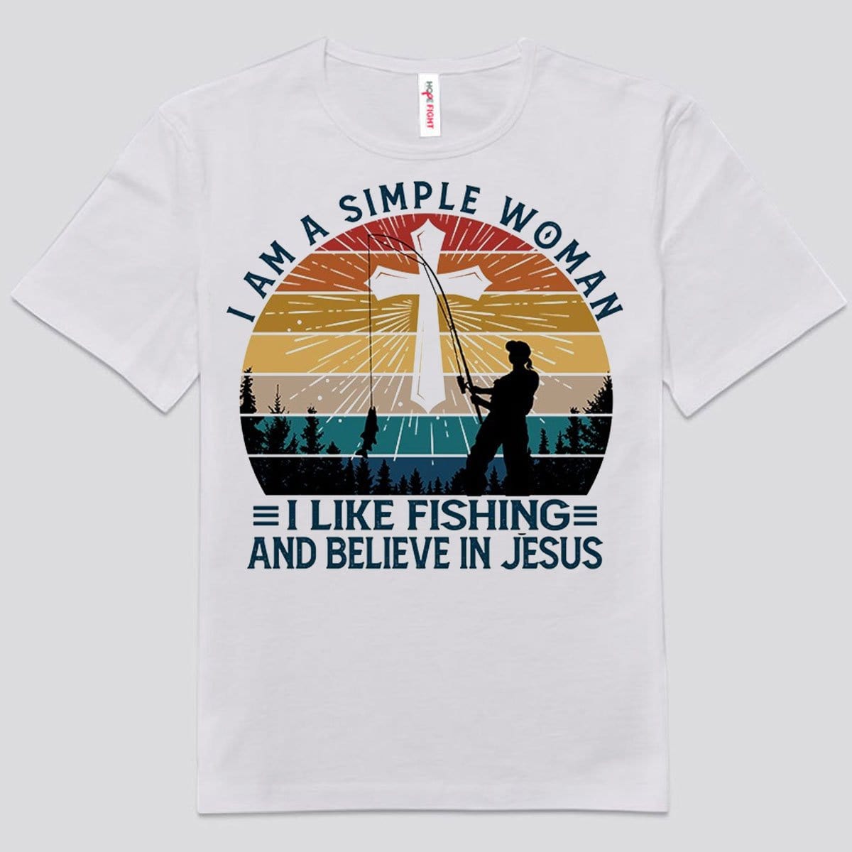 I'm A Simple Woman I Like Fishing And Believe In Jesus Shirts