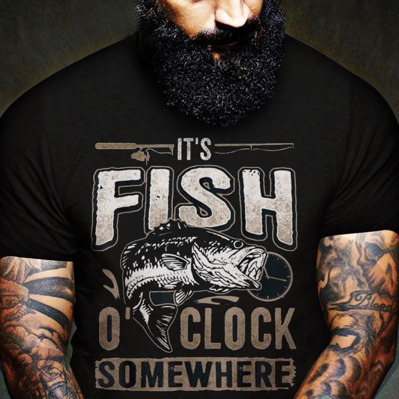 Fishing T Shirts, It's Fish o'clock, Fisherman Shirt, Fishing Tee Shirts