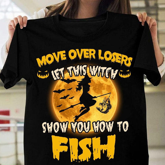 Camisetas de pesca divertidas para Halloween, hazte a un lado, perdedor, deja que la bruja te muestre cómo pescar