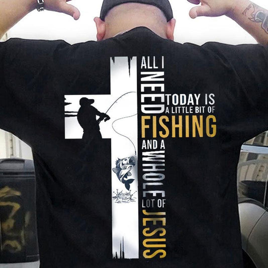 Todo lo que necesito hoy es un poco de pesca y muchas camisetas de Jesús