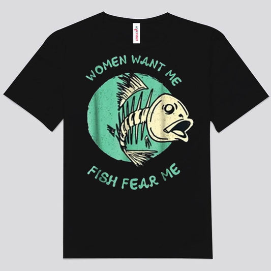 Camisetas de pesca para mujeres que quieren pescarme y me temen