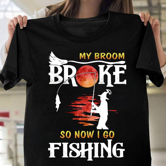 Camisetas de pesca divertidas para Halloween: se me rompió la escoba y ahora voy a pescar