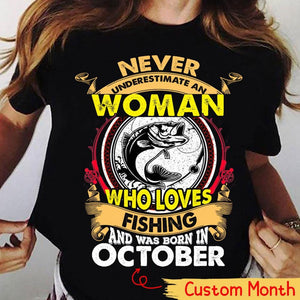 Personalized Women's Fishing Shirts Never Underestimate Old Woman Who Loves Fishing and Was Born In