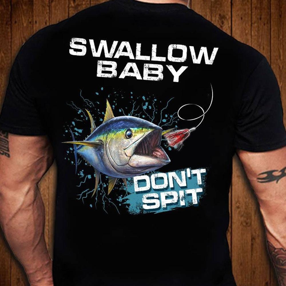 Funny Fish Shirts Swallow Baby Don't Spit