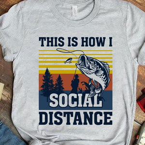 Camisetas divertidas de pesca Así es como mantengo el distanciamiento social