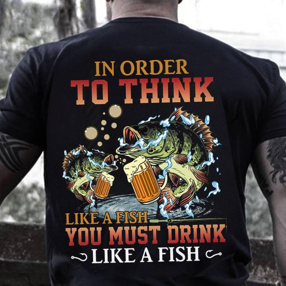 Para pensar como un pez hay que beber como un pez, Camisetas de Pesca