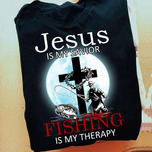 Jesus Is My Savior Fishing Is My Therapy, Fishing Shirts