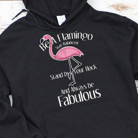 Sé un flamenco, mantente equilibrado y sé siempre fabuloso Camisetas