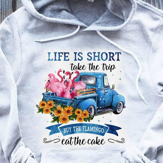 La vida es corta, emprende el viaje Compra las camisetas Flamingo