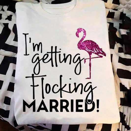 Me voy a casar con camisetas de flamencos