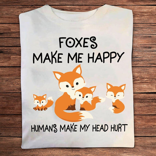 Los zorros me hacen feliz Los humanos me hacen doler la cabeza Camisetas