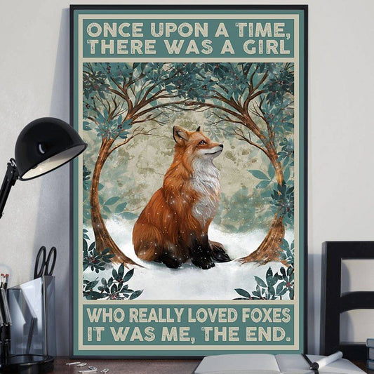Once Upon A Time There Was A Girl Really Loved Fox Poster, Canvas