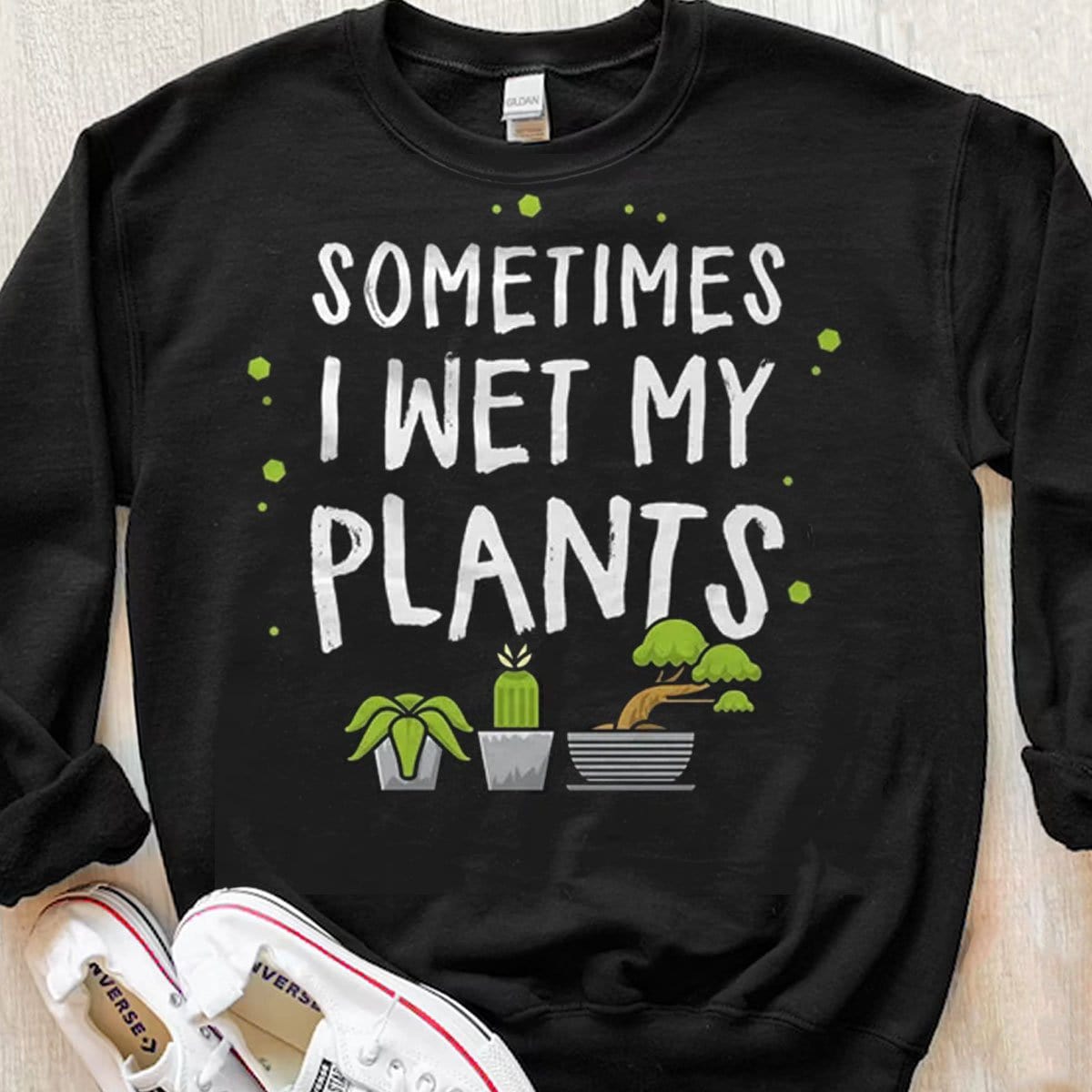 A veces mojo mis plantas Camisetas de jardinería