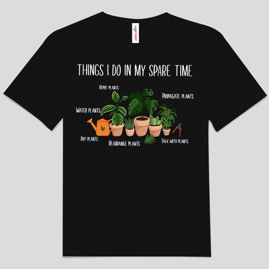 Cosas que hago en mi tiempo libre Camisetas de jardinería