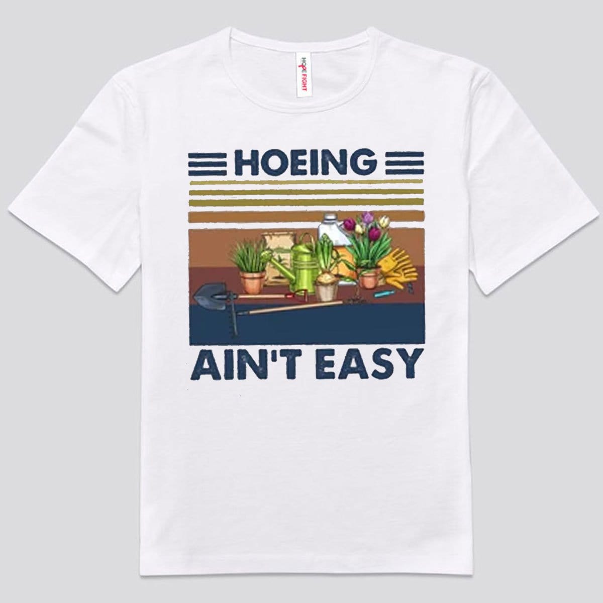 Hoeing Ain't Easy Vintage Gardening Shirts