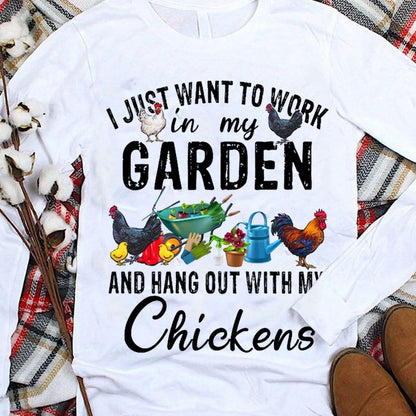 Solo quiero trabajar en mi jardín y pasar el rato con mis gallinas Camisetas de jardinería
