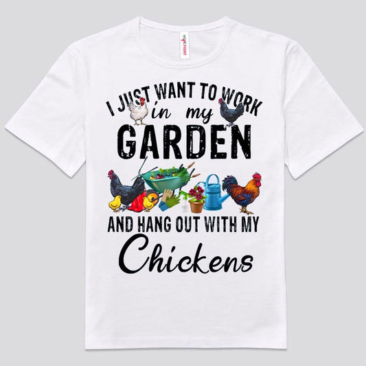 Solo quiero trabajar en mi jardín y pasar el rato con mis gallinas Camisetas de jardinería