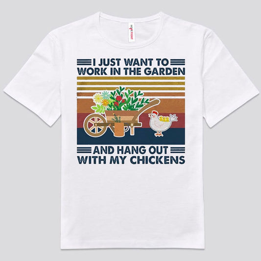Solo quiero trabajar en mi jardín y pasar el rato con mis gallinas Camisetas de jardinería vintage