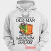 Never Underestimate An Old Man Who Loves Gardening Personalized Shirts