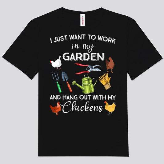 Solo quiero trabajar en mi jardín y pasar el rato con mis gallinas Camisetas de jardinería
