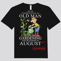 Never Underestimate An Old Man Who Loves Gardening Personalized Shirts