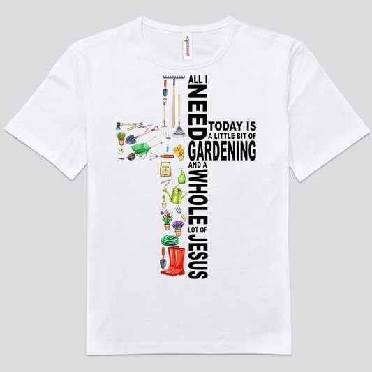 Todo lo que necesito hoy es un poco de jardinería y muchas camisetas de Jesús
