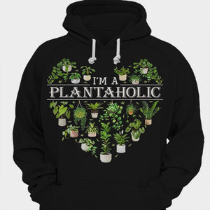 I'm A Plantaholic Gardening Shirts