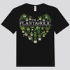 I'm A Plantaholic Gardening Shirts