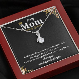 Collar atractivo para mi mamá: eres la mamá que todos desean, por todo lo que haces y por quién eres