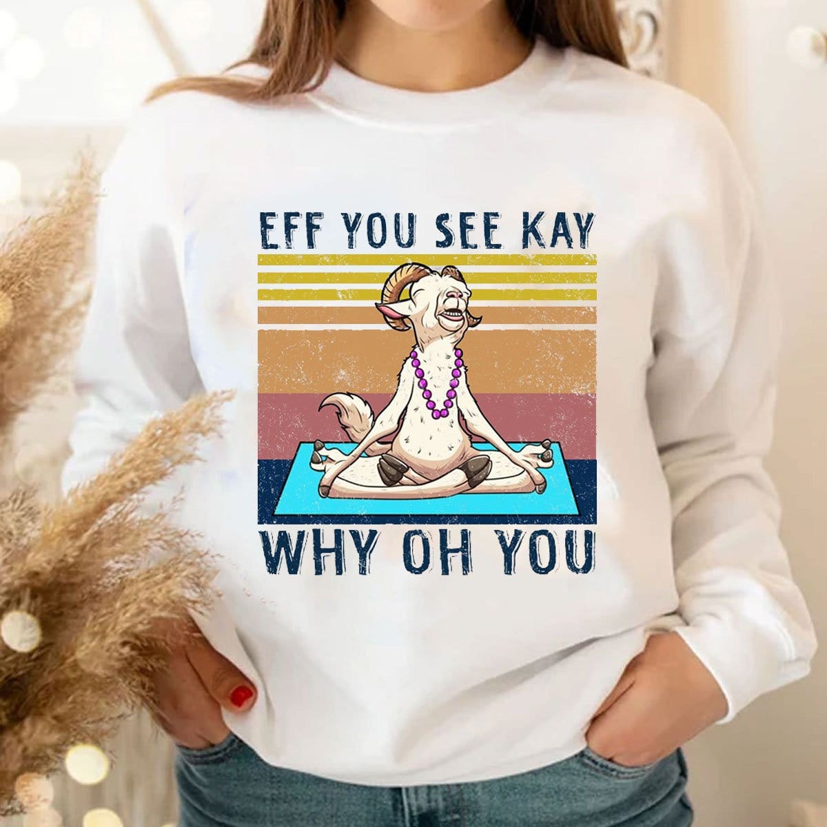 Sudadera con capucha y camiseta de cabra vintage Eff You See Kay Why Oh You