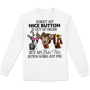 Sorry My Nice Button Is Out Of Order Goat T Shirts