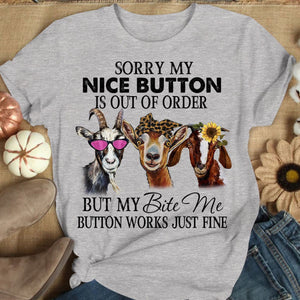 Sorry My Nice Button Is Out Of Order Goat T Shirts