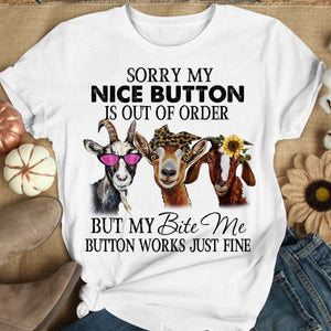 Sorry My Nice Button Is Out Of Order Goat Shirts