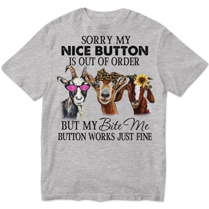 Sorry My Nice Button Is Out Of Order Goat T Shirts