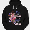 There Is Power In The Name Of Jesus Shirts