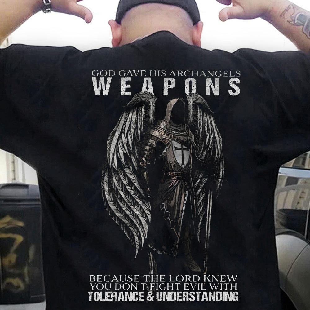 God Gave His Archangels Weapons Shirts