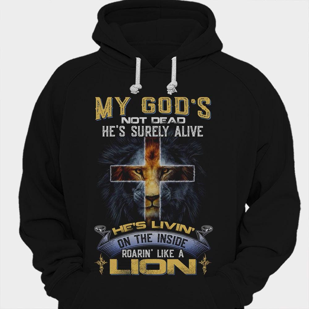 Mi Dios no está muerto, seguro que está vivo por dentro como un león.
