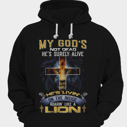 Mi Dios no está muerto, seguro que está vivo por dentro como un león.